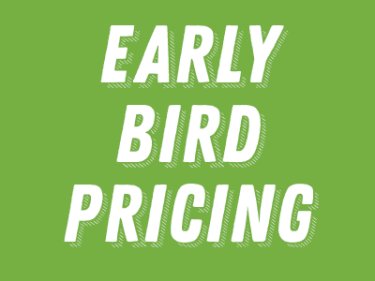 Early Bird Pricing