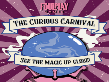 The Curious Carnival by Foulplay Games